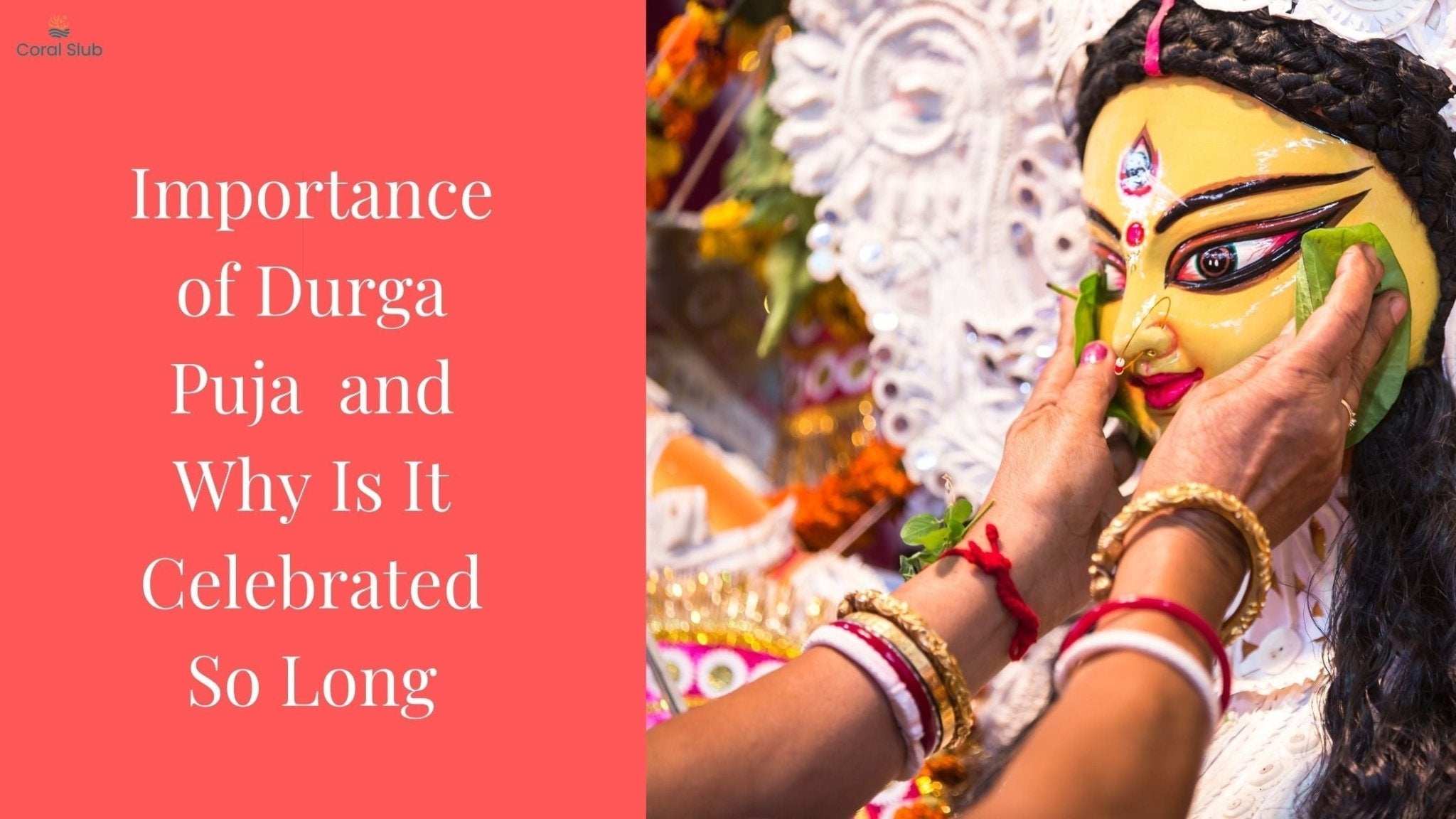 Importance of Durga Puja and Why Is It Celebrated So Long